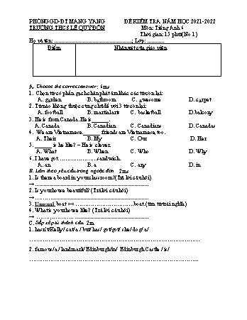 3 Đề kiểm tra 15 phút + 2 đề kiểm tra giữa học kì I môn Tiếng Anh 6 năm học 2021-2022 - Trường THCS Lê Quý Đôn (Có đáp án + Ma trận)