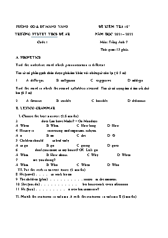 3 Đề kiểm tra 15 phút năm học 2021-2022 môn Tiếng Anh 7 - Trường PTDTBT THCS Đê Ar (Có đáp án)