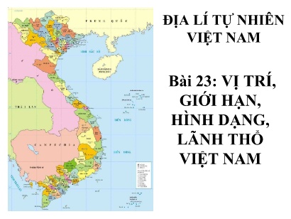 Bài giảng Địa lí 8 - Bài 23: Vị trí, giới hạn, hình dạng, lãnh thổ Việt Nam