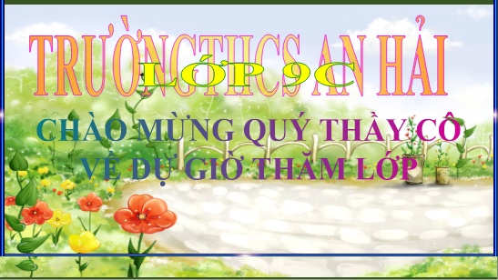 Bài giảng Hóa học 9 - Bài 33: Metan - Trường THCS An Hải