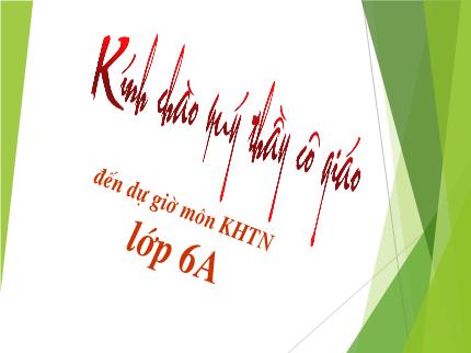 Bài giảng Khoa học tự nhiên 6 - Bài 40: Trọng lượng. Lực hấp dẫn