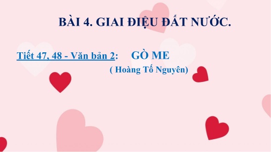 Bài giảng Ngữ văn 7 - Bài 4: Giai điệu đất nước