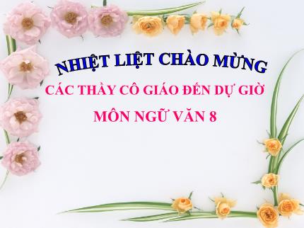 Bài giảng Ngữ văn 8 - Tiết 109: Hành động nói (Tiếp theo)