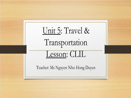 Bài giảng Tiếng Anh 7 - Unit 5: Travel & transportation