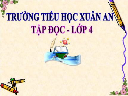 Bài giảng Tiếng Việt 4 (Tập đọc) - Bài: Điều ước của vua Mi - đát - Nguyễn Thị Kim Dung