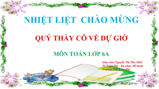 Bài giảng Toán 6 - Bài 10: Số nguyên tố - Nguyễn Thị Thu Hiền