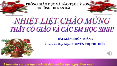 Bài giảng Toán 6 - Bài 29: Tính toán với số thập phân (Tiếp theo) - Nguyễn Thị Thu Hiền