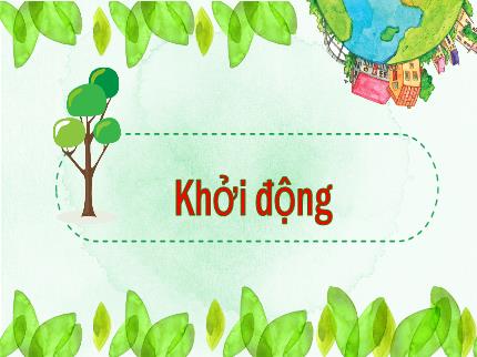 Bài giảng Tự nhiên & Xã hội 3 - Bài 28: Bề mặt Trái Đất (Tiết 3) - Nguyễn Thị Hải Yến