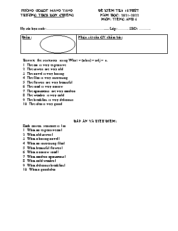 Đề kiểm tra 15 phút môn Tiếng Anh 7 năm học 2021-2022 - Trường THCS Kon Chiêng (Có đáp án)