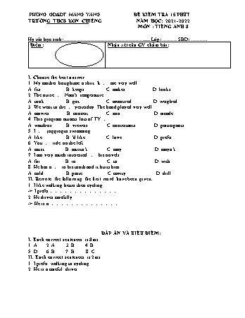 Đề kiểm tra 15 phút môn Tiếng Anh 8 năm học 2021-2022 - Trường THCS Kon Chiêng (Có đáp án)