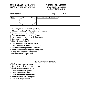 Đề kiểm tra 15 phút môn Tiếng Anh 9 năm học 2021-2022 - Trường THCS Kon Chiêng (Có đáp án)