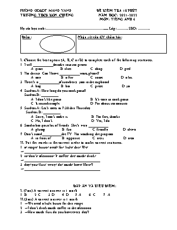 Đề kiểm tra 15 phút môn Tiếng Anh Khối 6 năm học 2021-2022 - Trường THCS Kon Chiêng (Có đáp án)