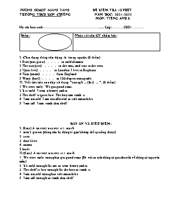Đề kiểm tra 15 phút môn Tiếng Anh Khối 8 năm học 2021-2022 - Trường THCS Kon Chiêng (Có đáp án)