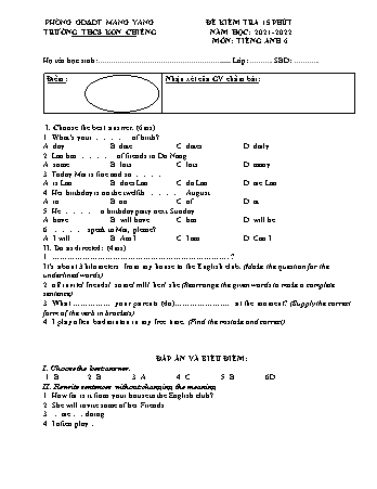 Đề kiểm tra 15 phút môn Tiếng Anh Lớp 7 năm học 2021-2022 - Trường THCS Kon Chiêng (Có đáp án)