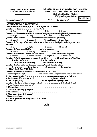 Đề kiểm tra 15 phút môn Tiếng Anh Lớp 8 (Hệ 10 năm) lần 4 năm học 2020-2021 - Trường THCS Chu Văn An (Có đáp án)