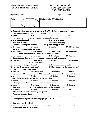 Đề kiểm tra 15 phút môn Tiếng Anh Lớp 8 năm học 2021-2022 - Trường THCS Kon Chiêng (Có đáp án)