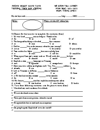 Đề kiểm tra 15 phút môn Tiếng Anh Lớp 9 năm học 2021-2022 - Trường THCS Kon Chiêng (Có đáp án)