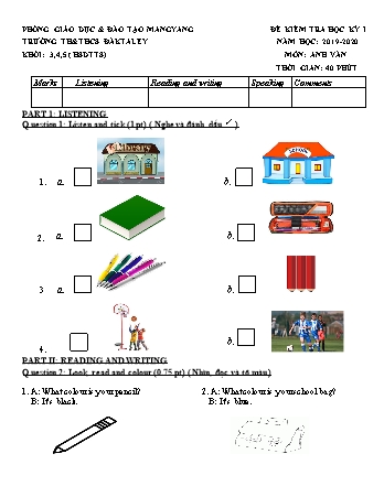 Đề kiểm tra học kì I năm học 2019-2020 môn Tiếng Anh 3+4+5 - Trường TH & THCS Đăk Taley (Có đáp án + Ma trận)