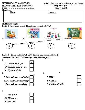 Đề kiểm tra học kì II môn Tiếng Anh 4 năm học 2017-2018 - Trường Tiểu học Thị trấn Kon Dơng số 2 (Có đáp án + Ma trận)
