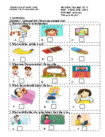 Đề kiểm tra học kì II môn Tiếng Anh 5 năm học 2020-2021 - Trường Tiểu học Thị trấn Kon Dơng số 1 (Có đáp án + Ma trận)