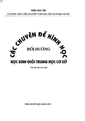 Tài liệu bồi dưỡng học sinh giỏi THCS môn Toán (Hình học) - Trần Văn Tấn